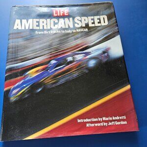 Life: American Speed - From Dirt Tracks to Indy to NASCAR